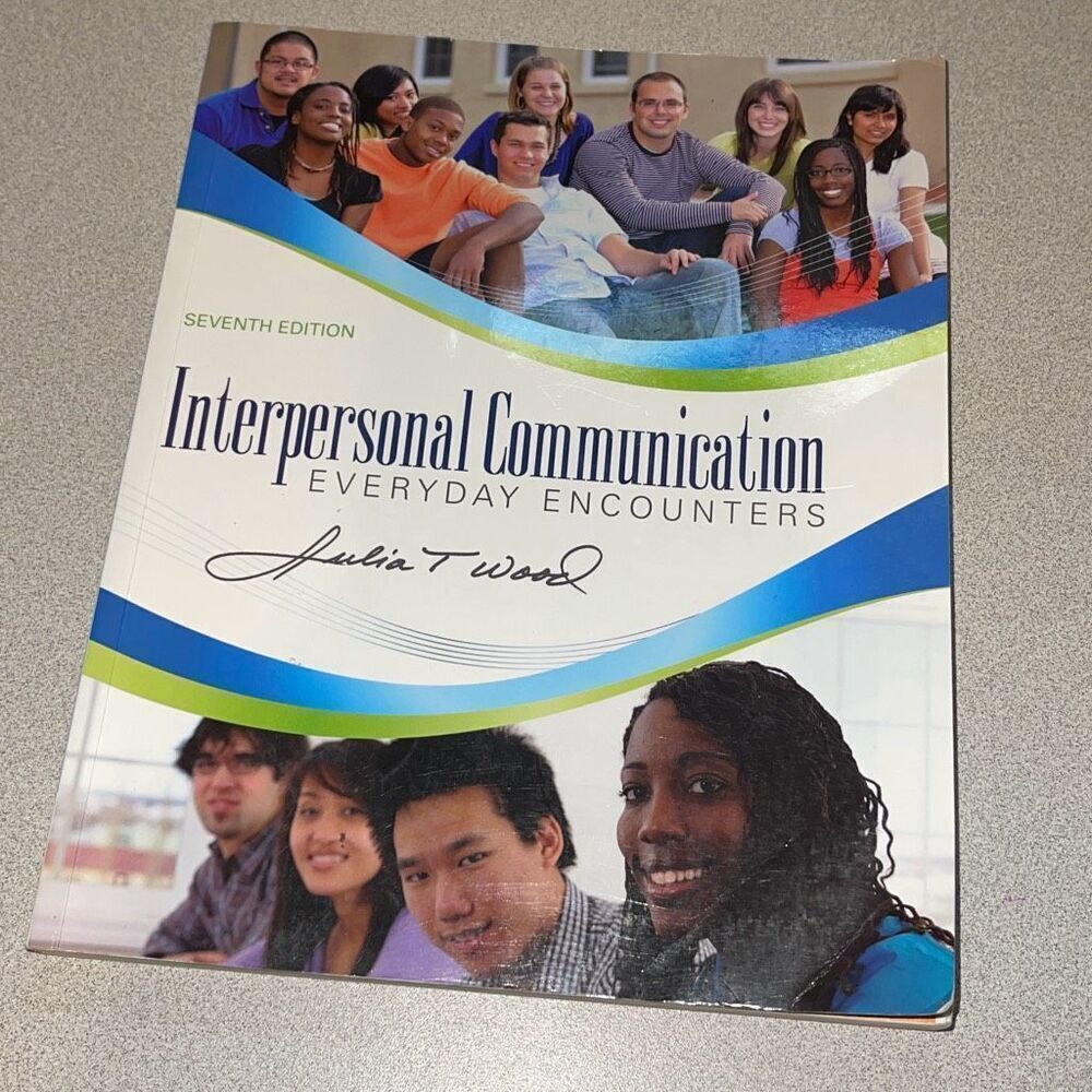 Julia T Wood Interpersonal Communication Everyday‎ Encounters 7th Ed Paperback